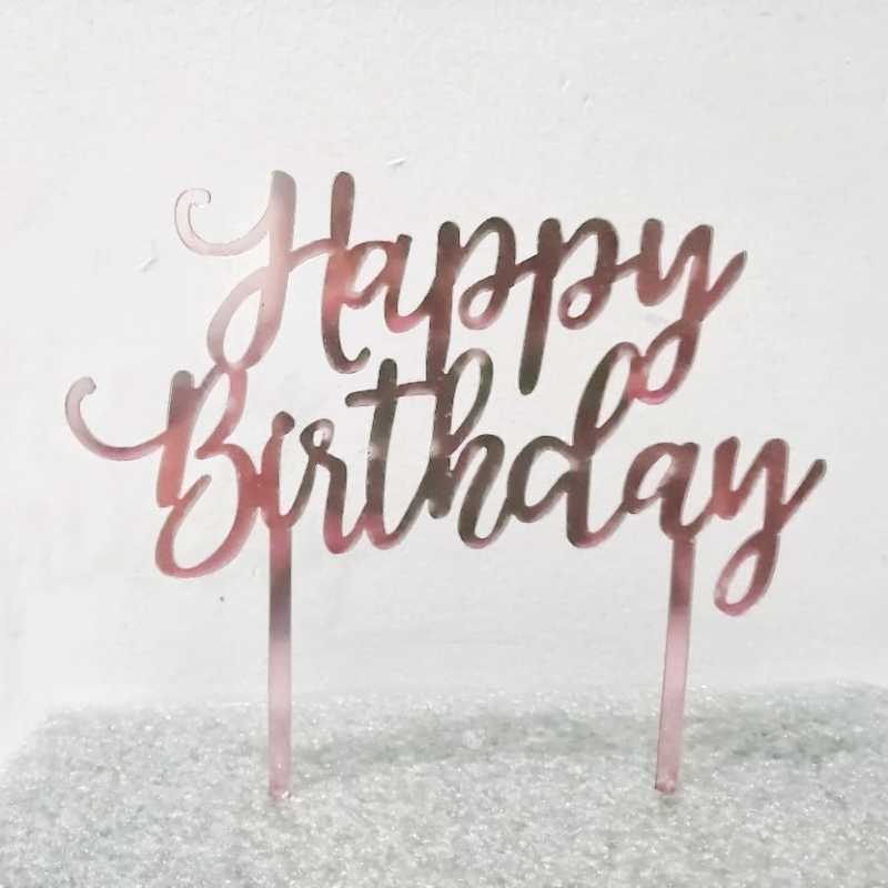 Happy Birthday Acrylic Cake Topper - Rose Gold